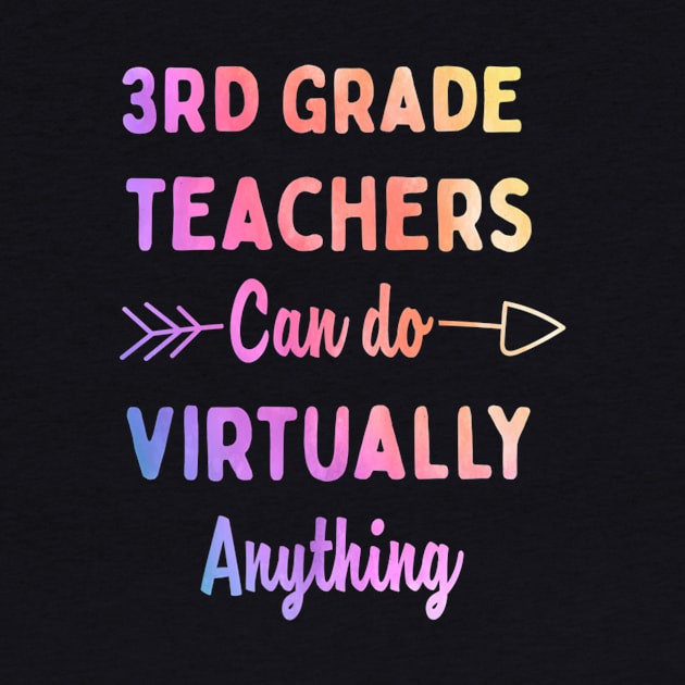 Mens 3rd Grade Teachers Can Do Virtually Anything Gift by FONSbually